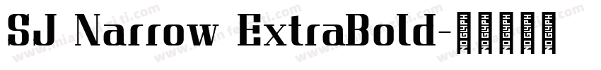 SJ Narrow ExtraBold字体转换